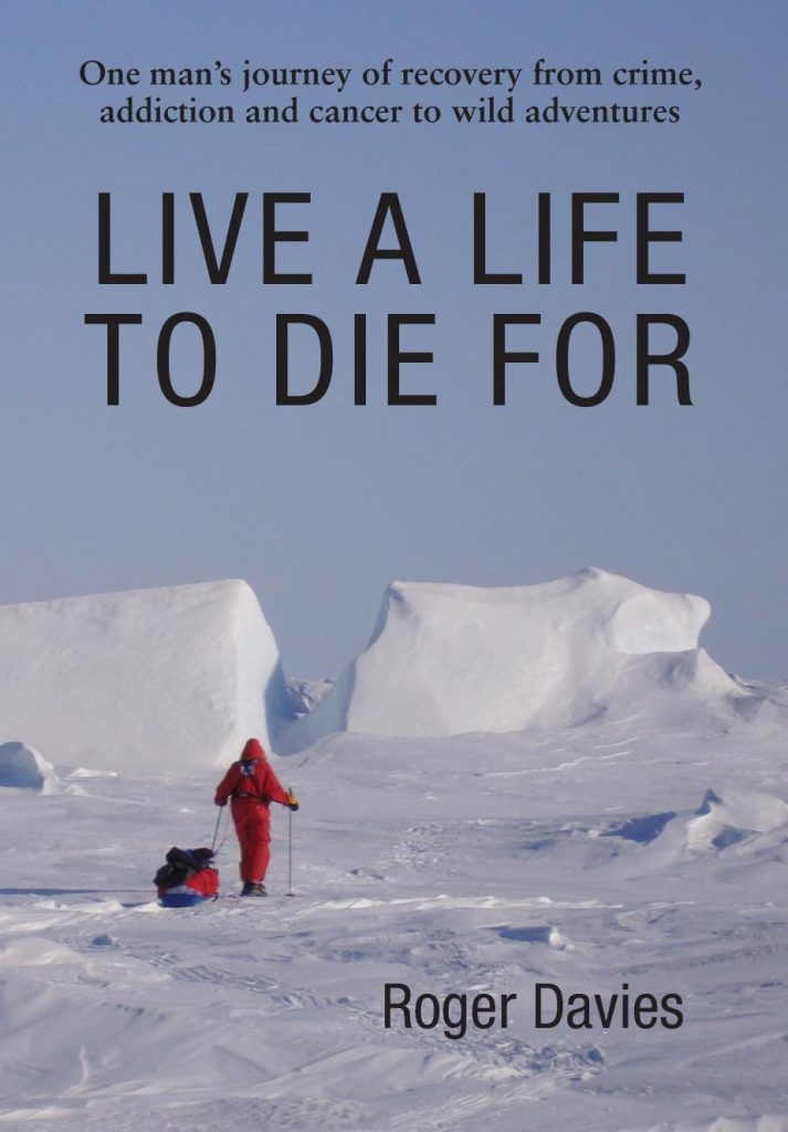 Live a Life to Die For - By Roger Davies
